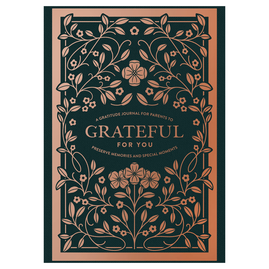 Grateful for You: A Gratitude Journal for Parents