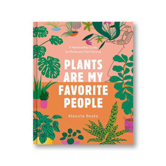 Plants are My Favorite People